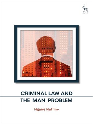 cover image of Criminal Law and the Man Problem